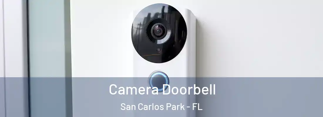Camera Doorbell San Carlos Park - FL