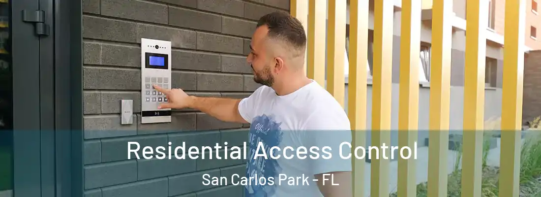 Residential Access Control San Carlos Park - FL