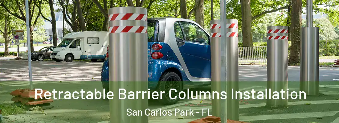 Retractable Barrier Columns Installation San Carlos Park - FL