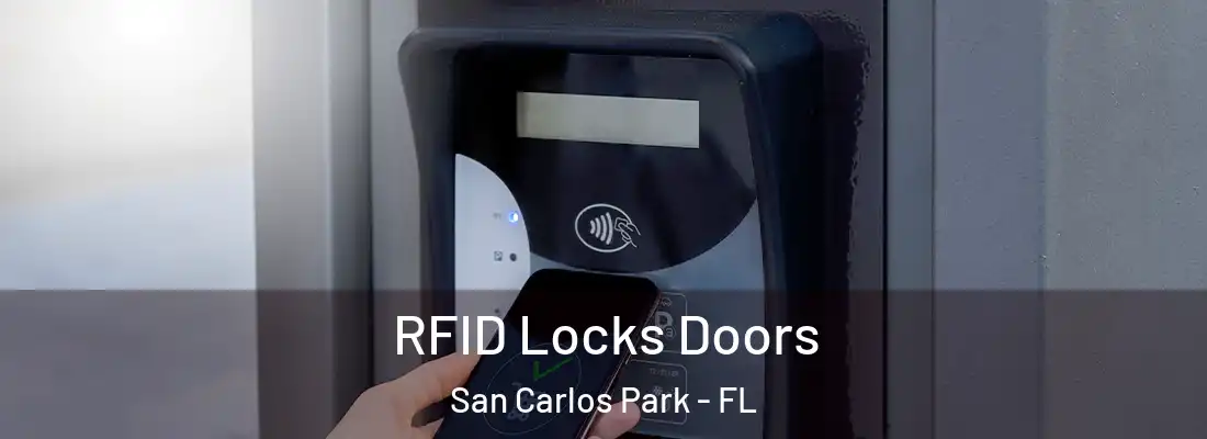 RFID Locks Doors San Carlos Park - FL